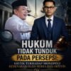 Hukum Tidak Tunduk pada Persepsi: Kritik terhadap Monopoli Kebenaran oleh Media dan Aktivis